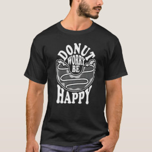 Camiseta Pun Donut Worry Be Happy Cute Donut Snack 3