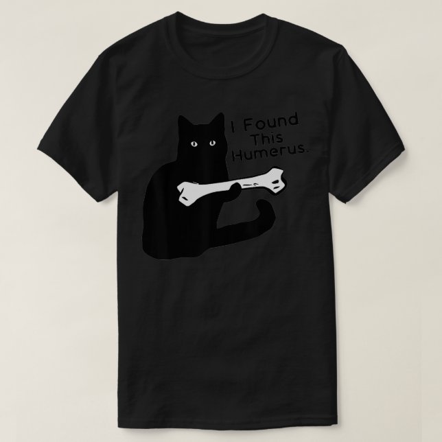 Camiseta Pun Joke  I Found This Humerus  Humorous Cat Lover (Diseño del anverso)