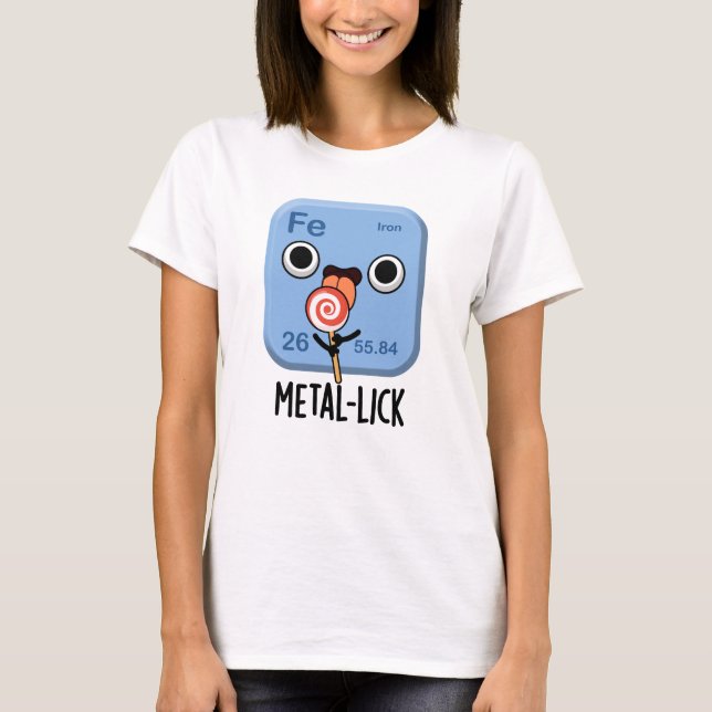 Camiseta Pun Metalizado de Química Funny de lick metalizado (Anverso)