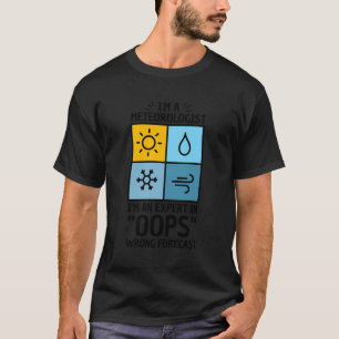Camiseta Pun Para El Meteorólogo Oops Mala Previsión