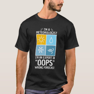 Camiseta Pun Para El Meteorólogo Oops Mala Previsión