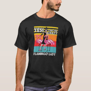 Camiseta Pun sobre mujer loca flamenco animal ave