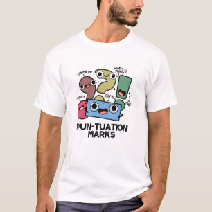 Camiseta Pun-tuation Marks Funny Punctuation Pun