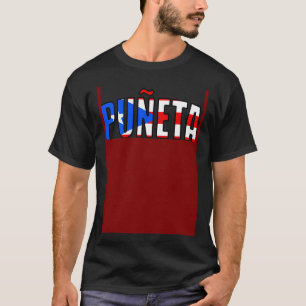 Camiseta PUÑETA Puerto Rico Puneta jerga Patrimonio