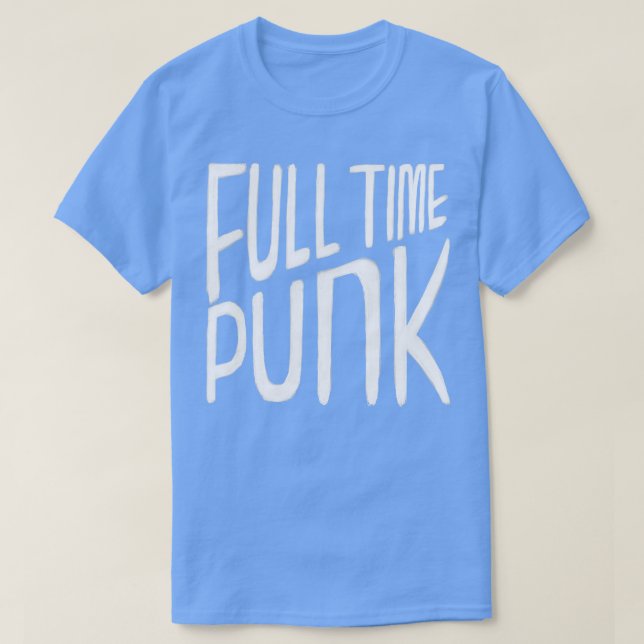 Camiseta Punk a tiempo completo de música de Punk Punkrock (Diseño del anverso)