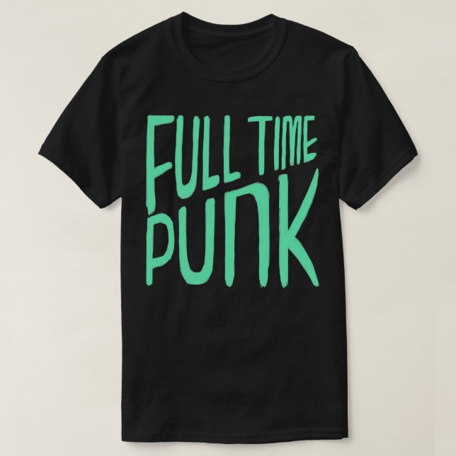 Camiseta Punk de punk a tiempo completo (Diseño del anverso)