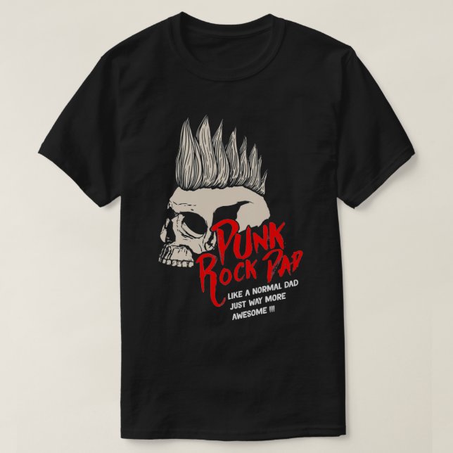 Camiseta Punk Rock Dad Way More Awesome Skull Mohawk Style  (Diseño del anverso)