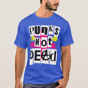 Camiseta Punks Not Dead para amigo fanático del punk rock