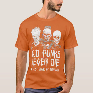 Camiseta Punks viejos de rock punk nunca mueren 1