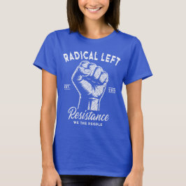 Camiseta Puño Radical de la Izquierda Nosotros el Pueblo