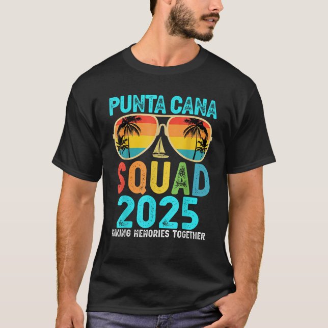 Camiseta Punta Cana Squad 2025 Vacation Friends Family Matc (Anverso)