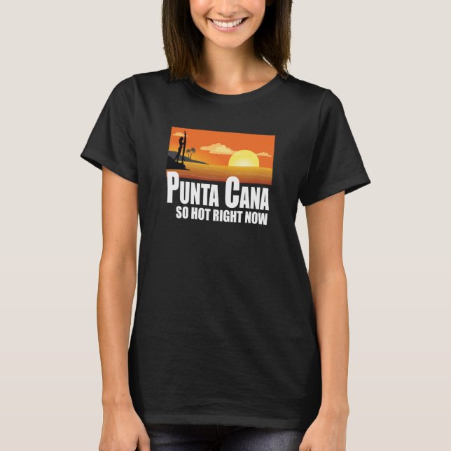 Camiseta Punta Cana tan caliente ahora mismo Retro Travel B (Anverso)