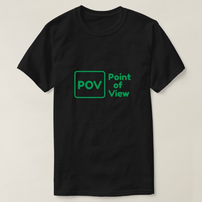 Camiseta "Punto de vista" divertido y pegadizo (Diseño del anverso)