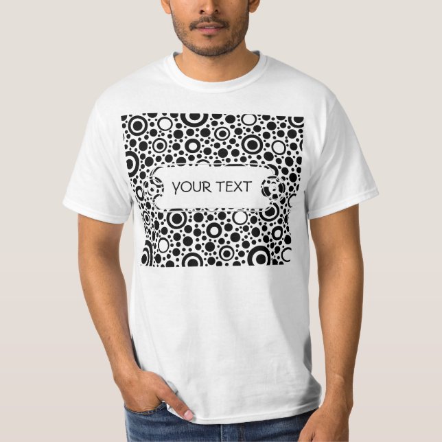 Camiseta Puntos negros y patrón de círculo + tu texto y fon (Anverso)