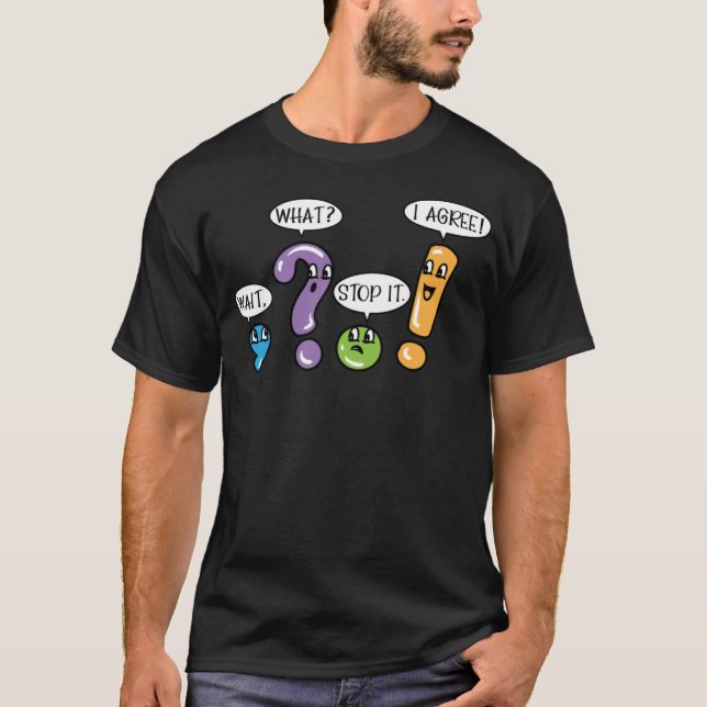 Camiseta Puntuación gramatical Esperar qué pararse estoy de (Anverso)