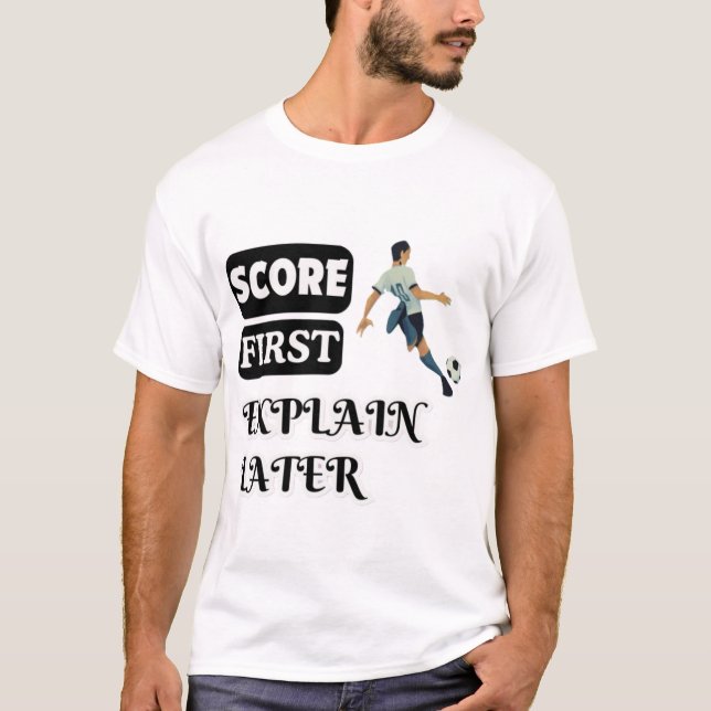 Camiseta Puntuar primero, explicar más tarde fútbol (Anverso)