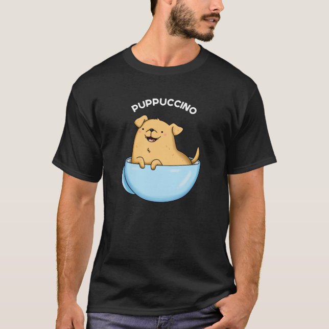 Camiseta Pup-pucccino Funny Cappuccino Pun Dark BG (Anverso)