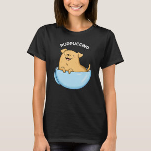 Camiseta Pup-pucccino Funny Cappuccino Pun Dark BG