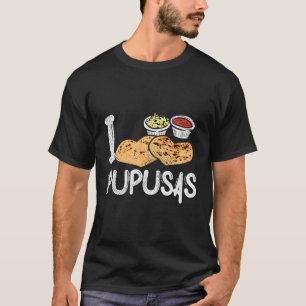 Camiseta Pupusas Maker Pupusas El Salvador