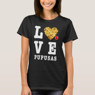Camiseta Pupusas Salvadoreño Comida Comida El Salvador Gu