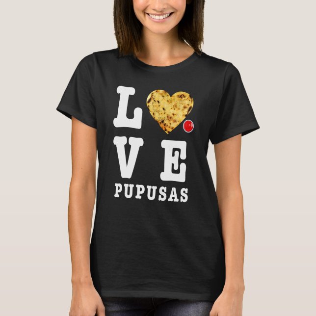 Camiseta Pupusas Salvadoreño Comida Comida El Salvador Gu (Anverso)