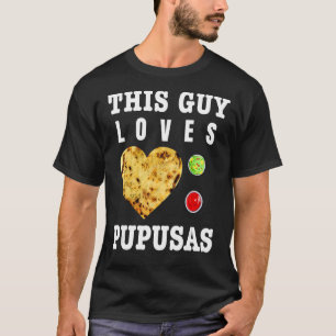 Camiseta Pupusas Salvadoreño Comida Comida El Salvador Gu