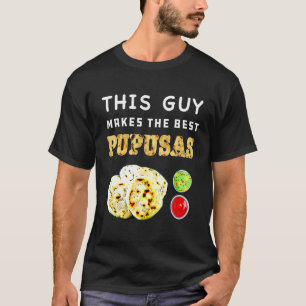 Camiseta Pupusas Salvadoreño Comida Comida El Salvador Gu