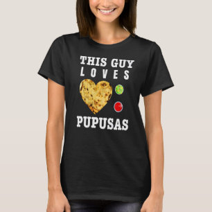 Camiseta Pupusas Salvadoreño Comida Comida El Salvador Gu