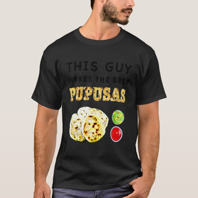 Camiseta Pupusas Salvadoreño Comida Comida El Salvador Gu (Anverso)
