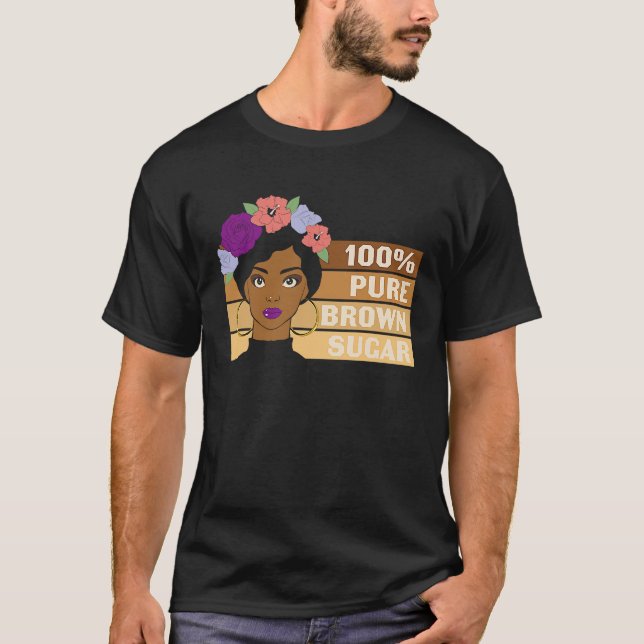 Camiseta Pure Brown Sugar Girl Black History BHM African (Anverso)