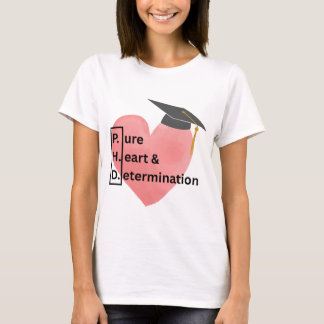 Camiseta Pure Heart and Determination PHD