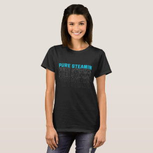 Camiseta Pure Steamin Scottish Funny Saying T-Shirt