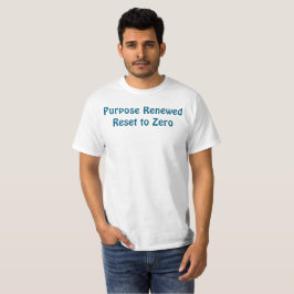 Camiseta Purpose Renewed, Reset to Zero T-Shirt