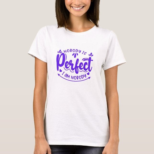 Camiseta Púrpura - Nadie es perfecto (Anverso)