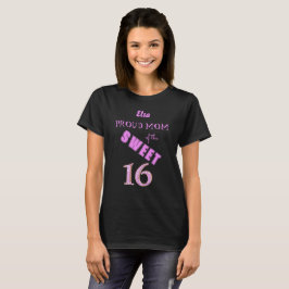 Camiseta Purpurina Rosa Dulce 16 Orgullosa Mamá Cumpleaños
