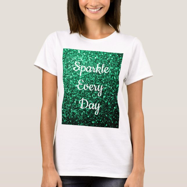 Camiseta Purpurina verde esmeralda Sparkle texto diario (Anverso)