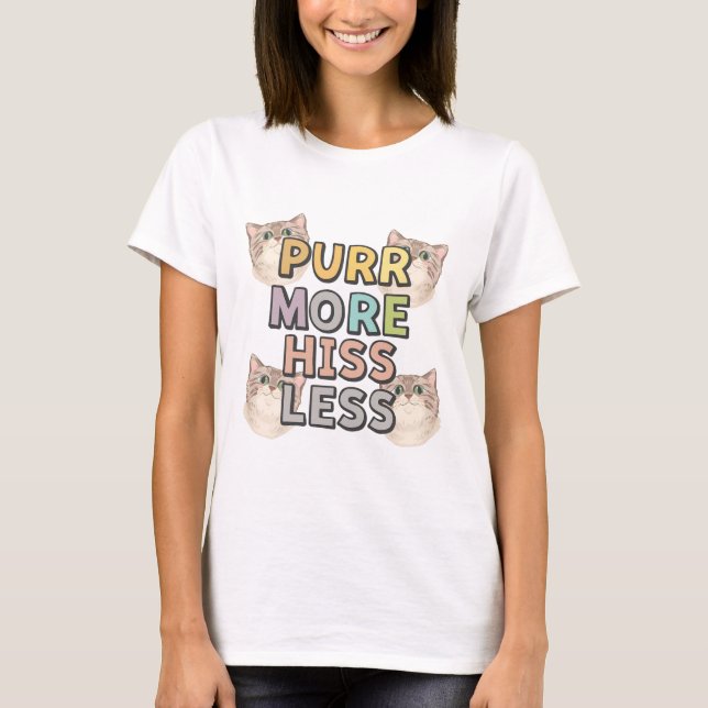 Camiseta Purr More Hiss Less Cat Art (Anverso)