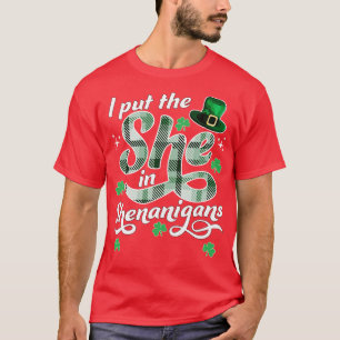 Camiseta Puse A La Mujer En Los Shenanigans St Patricks Day