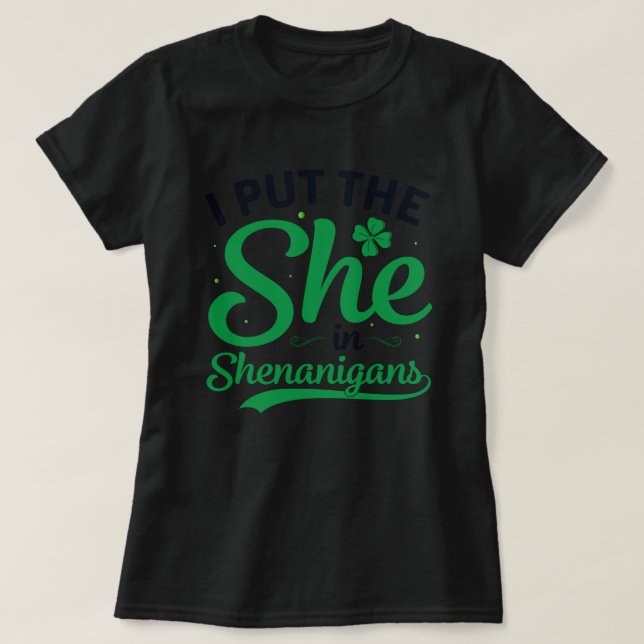 Camiseta Puse A La Mujer En Shenanigans (Diseño del anverso)