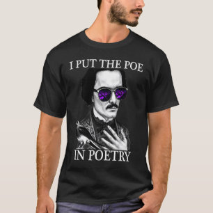 Camiseta Puse al POE en la poesía de Edgar Allen Poe