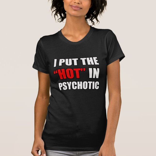 CAMISETA PUSE EL CALIENTE EN PSICÓPATA (Anverso)