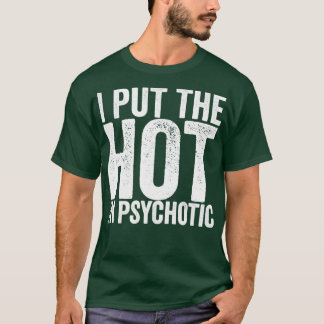 Camiseta Puse El Calor En Psicótico