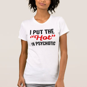 Camiseta Puse el calor en psicótico