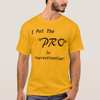 Camiseta Puse el "favorable" en la "dilación "