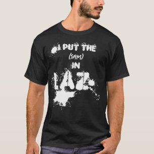 Camiseta Puse El (Nombre) En Laz - LAZY - Graciosos Slacker