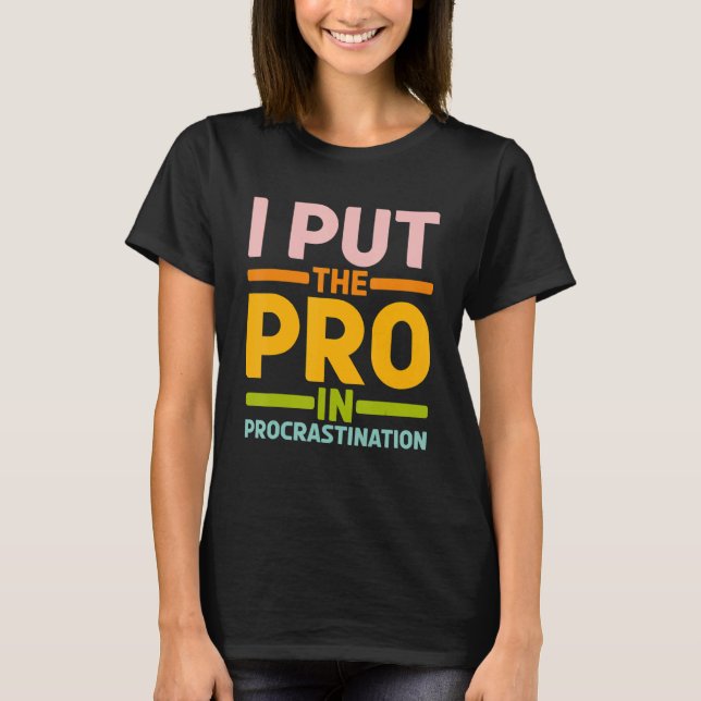 Camiseta Puse El Pro En Procrastinación (Anverso)