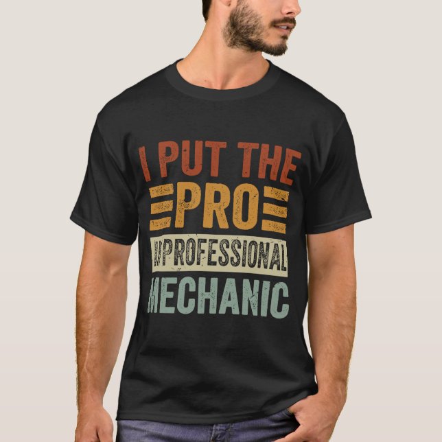 Camiseta Puse El Pro En Profesional Mechanny Mech (Anverso)