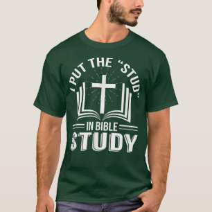 Camiseta Puse El Stud En El Estudio De Biblia Divertido Est