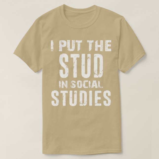 Camiseta Puse El Stud En Estudios Sociales Divertidos. (Diseño del anverso)