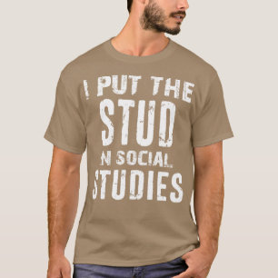 Camiseta Puse El Stud En Estudios Sociales Divertidos.